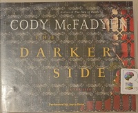 The Darker Side written by Cody McFadyen performed by Joyce Bean on Audio CD (Unabridged)